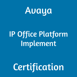 Avaya IP Office Platform Implement Certification