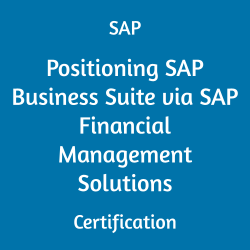 C_BCFIN_2502 SAP Positioning SAP Business Suite via SAP Financial Management Solutions Certification