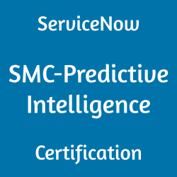 Image with text 'ServiceNow SMC-Predictive Intelligence Certification' on a blue background.