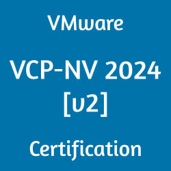 Image with text 'VMware VCP-NV 2024 [v2] Certification' on a blue background.