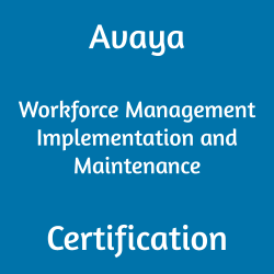 Avaya Workforce Management Implementation and Maintenance 5304 Certification