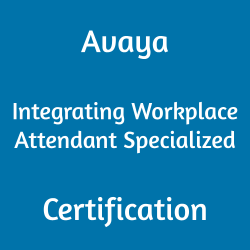 Avaya 71720T Integrating Workplace Attendant Specialized Certification