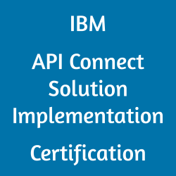 C1000-138 IBM API Connect v10.0.3 Solution Implementation Certification