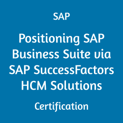 C_BCHCM_2502 Positioning SAP Business Suite via SAP SuccessFactors HCM Solutions Certification