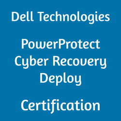 The Dell Technologies PowerProtect Cyber Recovery Deploy D-PCR-DY-01exam.