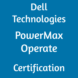 D-PVM-OE-01 Dell Technologies PowerMax Operate Certification