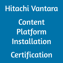 Hitachi Vantara HQT-4420 Content Platform Installation certification