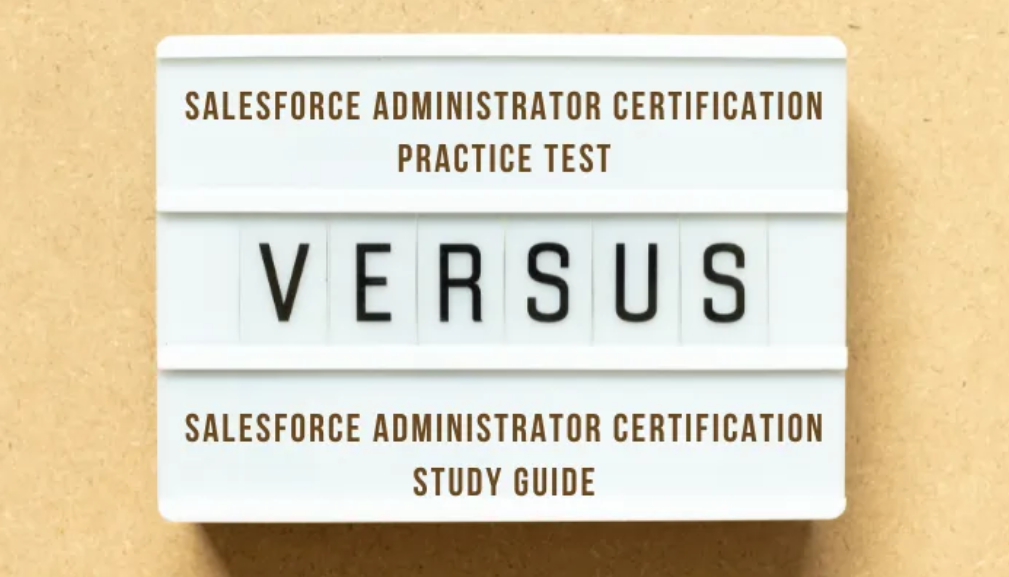 Salesforce Administrator Certification Practice Test vs. Study Guide" – A lightbox sign displaying the word "VERSUS" between two text sections, set against a beige background.