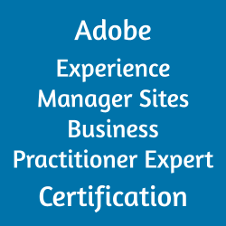 AD0-E121: Adobe Experience Manager Sites Business Practitioner Expert Certification