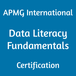 Image with text 'APMG International Data Literacy Fundamentals Certification' on a blue background.