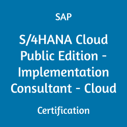 C_S4CPB_2502 SAP S/4HANA Cloud Public Edition - Implementation Consultant - Cloud Certification