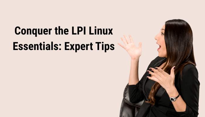 An Image Showing LPI Certification A Key to work in LPI Linux Essentials - 010