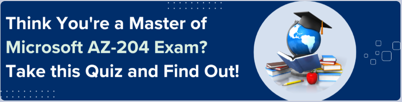 AZ-204 certification Quiz