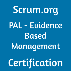 Image with text 'Scrum.org PAL - Evidence Based Management Certification' on a blue background.
