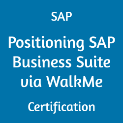 C_BCWME_2504 Positioning SAP Business Suite via WalkMe Certification