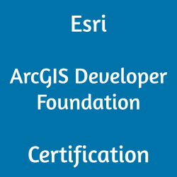 Esri ArcGIS Developer Foundation, EADF2201, EADF2201 Exam