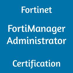 Fortinet FortiManager Administrator Certification text on a blue background.