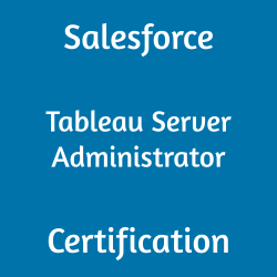 Salesforce Tableau Server Administrator Certification badge with blue background and white text.