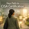 A calm professional stands at the beginning of a well-lit, structured learning path towards ISACA CISA certification, surrounded by modern digital learning elements. The scene is rendered in cinematic realism.