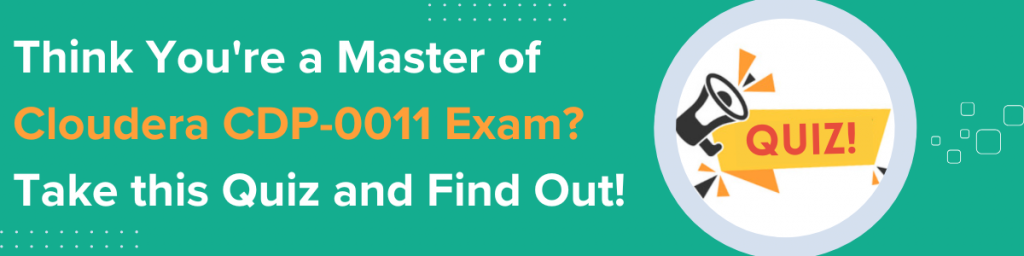 Cloudera CDP-0011 certification quiz banner.