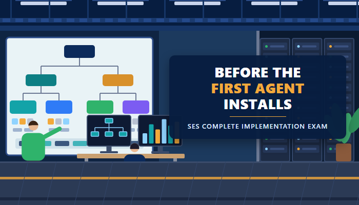 Symantec Endpoint Security Complete implementation exam 250-586 banner showing security consultants at an operations desk under the headline before the first agent installs